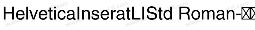 HelveticaInseratLIStd Roman字体转换